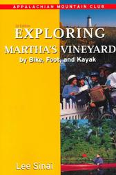 Exploring Martha's Vineyard by Lee Sinai (2000, Paperback)