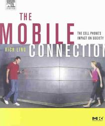 The Mobile Connection by Richard Ling (2004, Paperback)