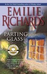 The Parting Glass by Emilie Richards (2004, Paperback, Reprint)