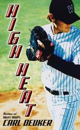 High Heat by Carl Deuker (2005)