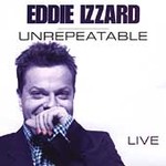 Unrepeatable by Eddie Izzard (CD, Nov-2004, Anti USA)