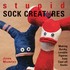 Book: Stupid Sock Creatures John Murphy, Paperback
