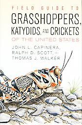 Field Guide To Grasshoppers, Katydids, And Crickets Of The United States by John L. Capinera, Ralph D. Scott, Thomas J. Walker (2004, Hardcover)