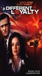 A Different Loyalty (VHS, 2005)