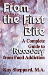 From the First Bite by Kay Sheppard (2000, Paperback)