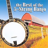 The Best of the 5-String Banjo by Various Artists (CD, Mar-2002, CMH Records)