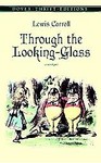 Through the Looking-glass by Lewis Carroll, Sir John Tenniel (1999, Paperback, Illustrated)