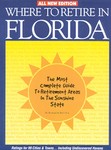 Where to Retire in Florida by Betty Fox, Richard Fox (1999, Paperback)