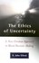 The Ethics of Uncertainty by R. John Elford (2000, Paperback)