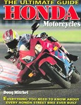 The Ultimate Guide Honda Motorcycles by Doug Mitchel (2005, Paperback)