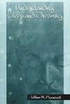 Understanding Sleep And Dreaming by William H. Moorcroft (2005, Paperback)