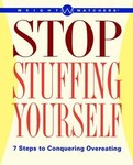 Weight Watchers Stop Stuffing Yourself (1999, Hardcover)