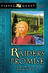 The Raider's Promise by Lois Walfrid Johnson (2006, Paperback)