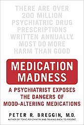 Medication Madness by Peter Breggin (2008, Hardcover)