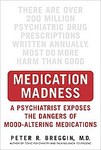 Medication Madness by Peter Breggin (2008, Hardcover)
