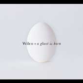 A Ghost Is Born [ECD] by Wilco (CD, Jun-2004, Nonesuch Records USA)