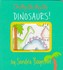 Book: Oh My Oh My Oh Dinosaurs! - Sandra Boynton