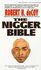 The Nigger Bible by Robert H. Decoy (1987, Paperback, Reissue)