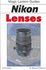 Book: Magic Lantern Nikon Lenses B. "Moose" Peterson, Paperback