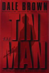 The Tin Man by Dale Brown (1998, Hardcover)
