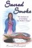 Book: Sacred Smoke Harvest McCampbell, Paperback