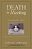 Death by Meeting by Patrick Lencioni (2004, Hardcover)