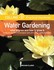 Book: Water Gardening - Graham Clarke