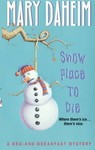 Snow Place to Die by Mary Daheim (1998, Paperback)