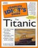 Book: The Complete Idiot's Guide to the Titanic Jay Stevenson, Paperback