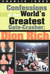 Confessions of the World's Greatest Gate-Crasher by Charlie Jones (2003, Paperback)
