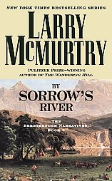 By Sorrow's River by Larry McMurtry (2004, Paperback, Reprint)