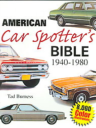 American Car Spotters Bible 1940-1980 by Tad Burness (2006, Paperback)