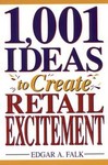 1,001 Ideas to Create Retail Excitement by Edgar A. Falk (1994, Paperback)