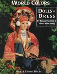 World Colors Dress & Dolls by Susan Hedrick, Vilma Matchette (1997, Hardcover)