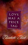 Love Has A Price Tag by Elisabeth Elliot (1979, Paperback)