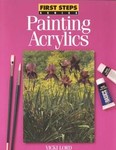 Painting Acrylics by Vicki Lord (1996, Paperback)