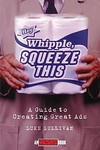 Hey, Whipple, Squeeze This by Luke Sullivan (1998, Paperback, Illustrated)