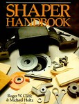Shaper Handbook by Michael J. Holtz, Roger W. Cliffe (1990, Paperback)