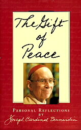 The Gift of Peace by Joseph Cardinal Bernardin (1997, Hardcover)