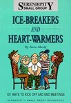 Ice-Breakers and Heart-Warmers by Stephen M. Sheely (1998, Paperback)