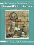The Collector's Encyclopedia of Brush-McCoy Pottery by Bob Huxford, Sharon Huxford (1996)