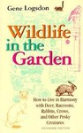 Wildlife in the Garden by Gene Logsdon (1999, Paperback, Expanded)