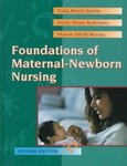 Foundations of Maternal-Newborn Nursing by Emily Slone McKinney, Sharon Smith Murray, Trula Gorrie, Trula Myers Gorrie (1998, Hardcover)