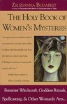 The Holy Book of Women's Mysteries by Zsuzanna Budapest (1989, Paperback)