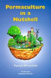 Permaculture in a Nutshell by Patrick Whitefield (1993, Paperback)
