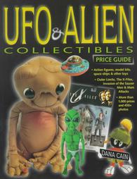 Ufo & Alien Collectibles Price Guide by Dana Cain (1999, Paperback)