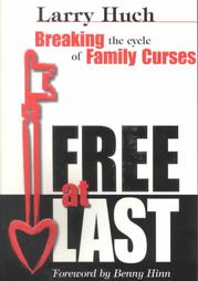 Free at Last by Larry Huch (2000, Paperback)