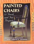 Painted Chairs by Jennifer R. Ferguson, Judith A. Skinner (2001, Paperback, Illustrated)
