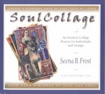 Soulcollage by Seena B. Frost (2001, Paperback)