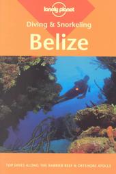 Lonely Planet Diving & Snorkeling Belize by Mark Webster (2002, Paperback)
